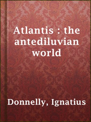 cover image of Atlantis : the antediluvian world
